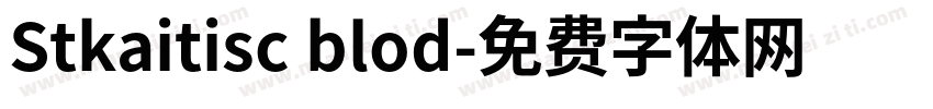 Stkaitisc blod字体转换